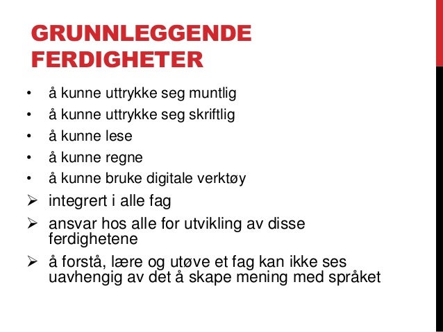 5 Grunnleggende Ferdigheter 5 Grunnleggende Ferdigheter